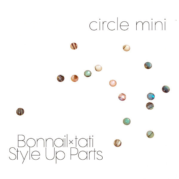 Bonnail × tati Style Up Shell Circle Mini